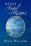 Azure Angel Reigns