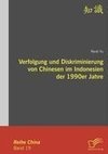 Verfolgung und Diskriminierung von Chinesen im Indonesien der 1990er Jahre