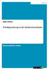 Politikgestaltung in der Mediendemokratie