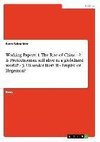 Working Papers: 1. The Rise of China  - 2. Is Protectionism still alive in a globalized world? - 3. US under Bush II - Empire or Hegemon?