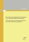 Die ambulante pflegerische Versorgung in der Bundesrepublik Deutschland