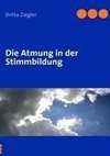 Die Atmung in der Stimmbildung