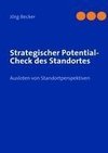 Strategischer Potential-Check des Standortes