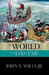 Wills, M: The World from 1450 to 1700