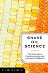 Snake Oil Science