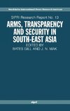 Arms, Transparency and Security in South-East Asia