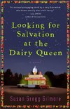 Looking for Salvation at the Dairy Queen