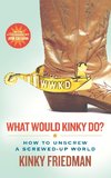 WHAT WOULD KINKY DO