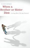 When a Brother or Sister Dies