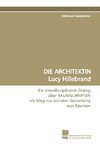 DIE ARCHITEKTIN Lucy Hillebrand