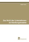 Das Wohl des Unternehmens als Handlungsmaxime