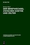 Der Briefwechsel zwischen Goethe und Zelter