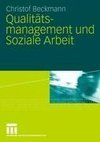 Qualitätsmanagement und Soziale Arbeit