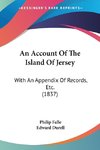 An Account Of The Island Of Jersey