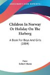 Children In Norway Or Holiday On The Ekeberg