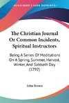 The Christian Journal Or Common Incidents, Spiritual Instructors