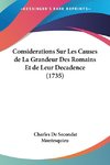 Considerations Sur Les Causes de La Grandeur Des Romains Et de Leur Decadence (1735)