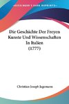 Die Geschichte Der Freyen Kunste Und Wissenschaften In Italien (1777)