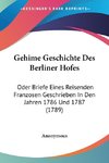 Gehime Geschichte Des Berliner Hofes