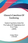 Glenny's Catechism Of Gardening