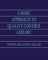 A Basic Approach to Quality Control and SPC