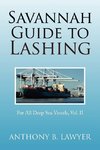 Savannah Guide to Lashing Vol II