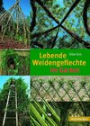 Lebende Weidengeflechte im Garten