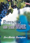 Ripened on the Vine