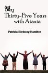 My Thirty-Five Years with Ataxia