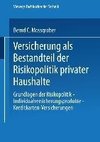 Versicherung als Bestandteil der Risikopolitik privater Haushalte