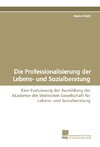 Die Professionalisierung der Lebens- und Sozialberatung