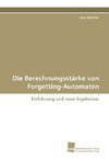 Die Berechnungsstärke von Forgetting-Automaten