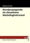 Mundpropaganda als steuerbares Marketinginstrument