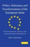 Weber, Habermas and Transformations of the European State