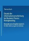 Einsatz der Informationsverarbeitung bei Business Process Reengineering