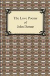 The Love Poems of John Donne