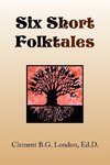 Six Short Folktales