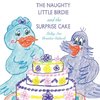 The Naughty Little Birdie and the Surprise Cake