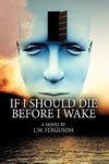 If I Should Die Before I Wake