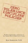 ZERO TOLERANCE DISCIPLINE POLICIES