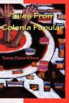 Tales from Colonia Popular