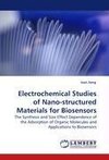 Electrochemical Studies of Nano-structured Materials for Biosensors