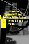 Innovation, Employment and Growth Policy Issues in the EU and the US