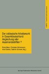 Der ostdeutsche Arbeitsmarkt in Gesamtdeutschland: Angleichung oder Auseinanderdriften?