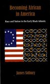 Sidbury, J: Becoming African in America