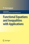 Functional Equations and Inequalities with Applications