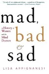 Mad, Bad, and Sad