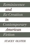 Reminiscence and Re-Creation in Contemporary American Fiction