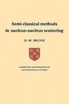 Semi-Classical Methods for Nucleus-Nucleus Scattering