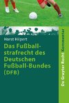 Das Fußballstrafrecht des Deutschen Fußball-Bundes (DFB)